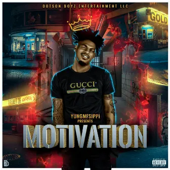 Motivation by Yungmfsippi