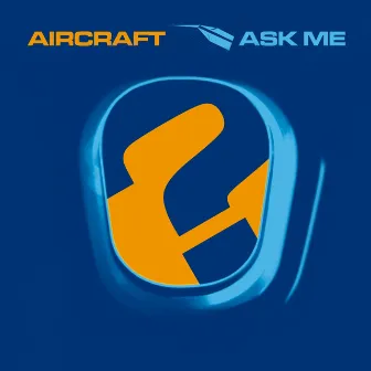 Ask Me by Aircraft