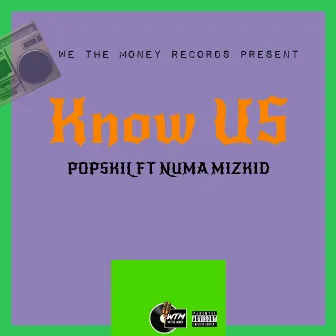 KNOW US by Popskil