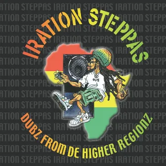 Dubz From De Higher Regionz by Iration Steppas