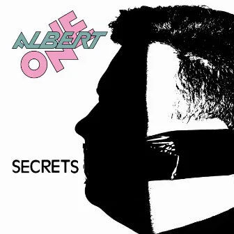 Secrets by Albert One