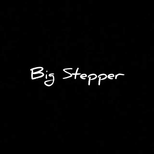 Big Stepper