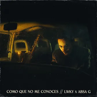 Como Que No Me Conoces by LWKY