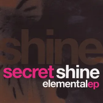 Elemental EP by Secret Shine