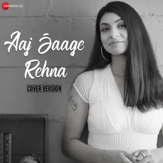 Aaj Jaage Rehna (Cover Version) by Himani Kapoor