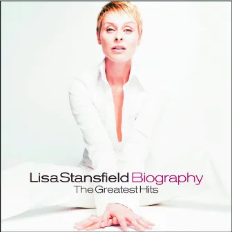 Biography - The Greatest Hits by Lisa Stansfield