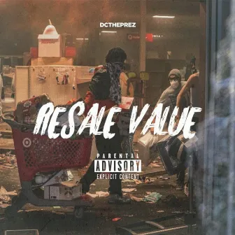 Resale Value by DCthePREZ