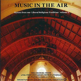 Music in the Air: Hymns from Our Liberal Religious Tradition, Vol. 2 by Linda Tillery