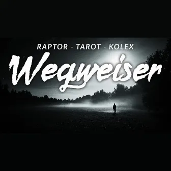 Wegweiser by Tarot