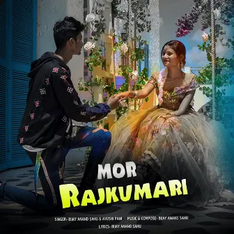 Mor Rajkumari (Original) by Bijay Anand Sahu