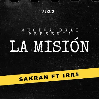 La misión by IRRA