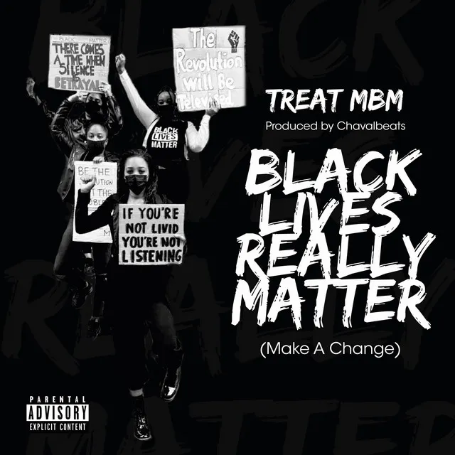 Black Lives Really Matter (Make A Change)