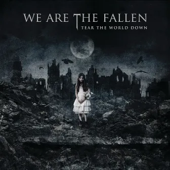 Tear The World Down by We Are The Fallen