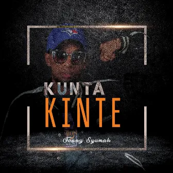 Kunta Kinte by Tonny Syumah