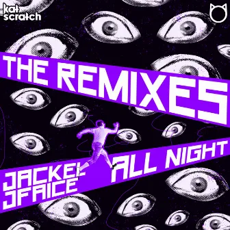 All Night (The Remixes) by JFAICE