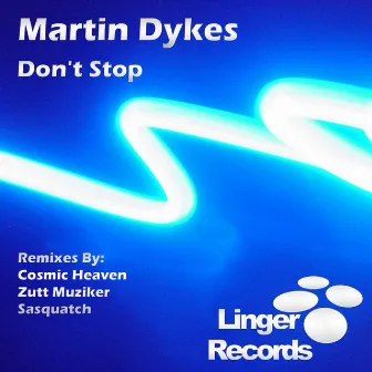 Don't Stop by Martin Dykes