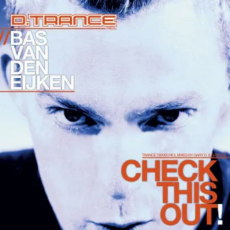 Check This Out (D-Trance pres.) by Bas van den Eijken