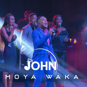 Moya Wa Ka by Big John