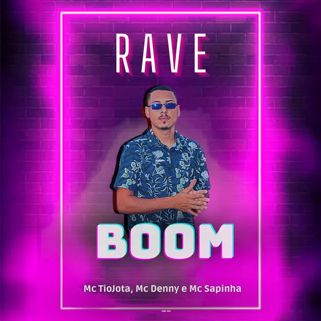 RAVE BOOM