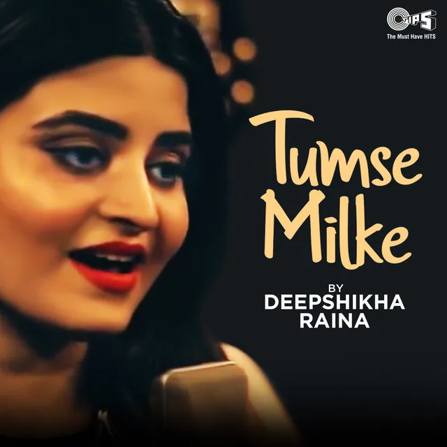 Tumse Milke - Cover Version