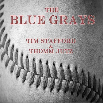 The Blue Grays by Tim Stafford