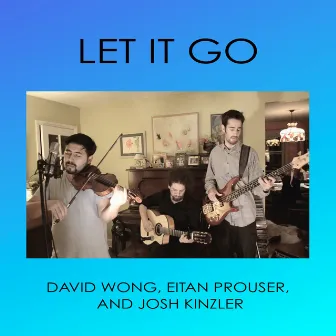 Let It Go by Robert Lopez