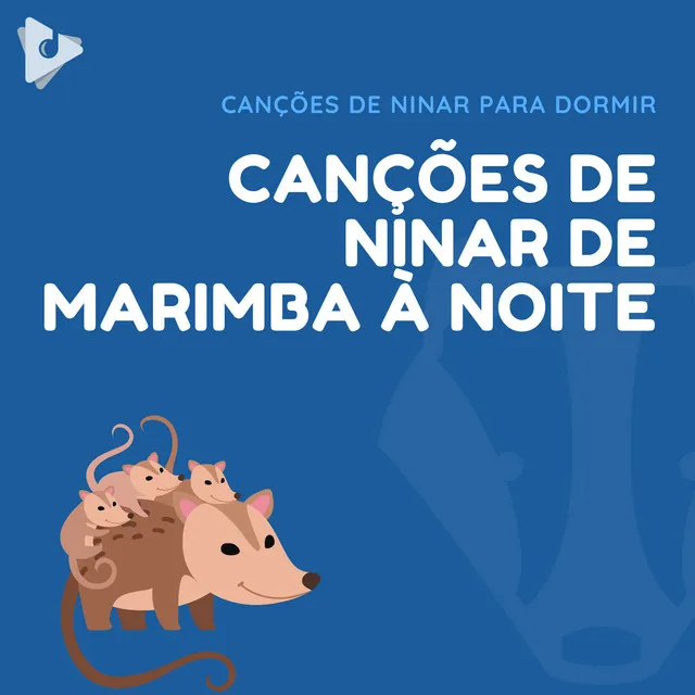 Canções de Ninar de Marimba à Noite