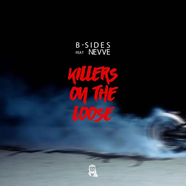 Killers on the Loose (feat. Nevve)