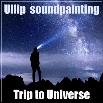 Trip to Universe by Ullip