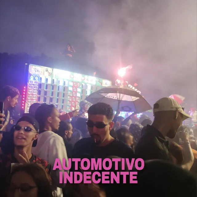 Automotivo Indecente