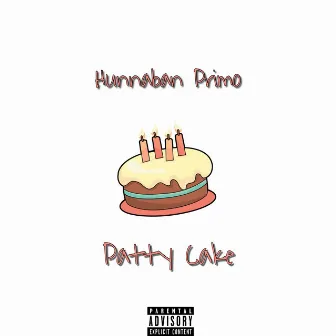 Patty Cake by Hunnaban Primo