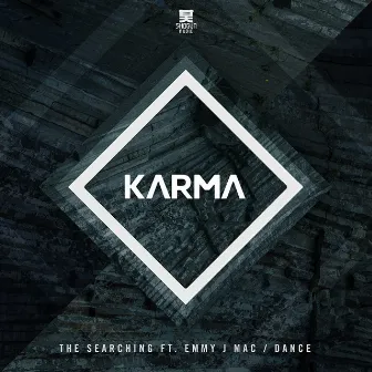 The Searching / Dance by Karma