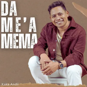 Da Me'a Mema by KAKA ANDII