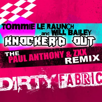 Knocker'd Out (The Paul Anthony & ZXX Remix) by Tommie LeRaunch