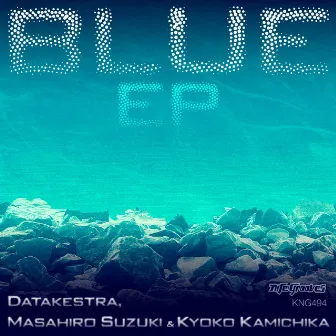 Blue EP by Kyoko Kamichika