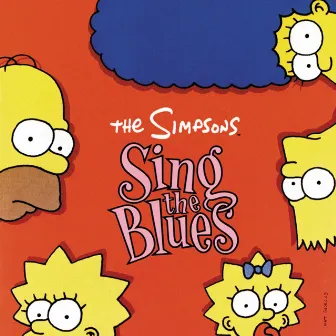 The Simpsons Sing The Blues by The Simpsons