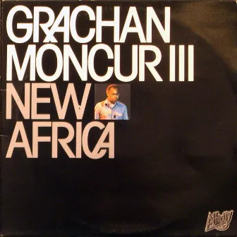 New Africa by Grachan Moncur III