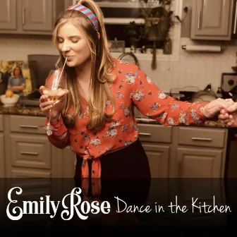 Dance in the Kitchen by Emily Rose