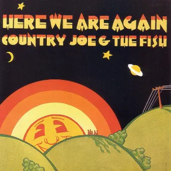 Here We Are Again by Country Joe & The Fish