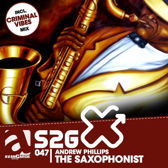 The Saxophonist - Criminal Vibes Remix