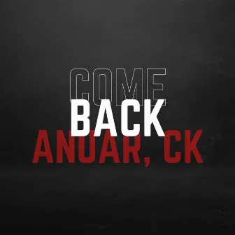 Come Back by ANUAR