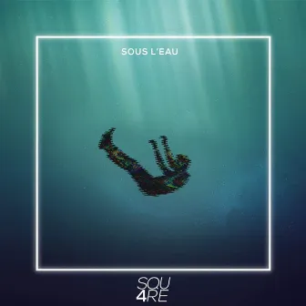 Sous l'Eau by Squ4re