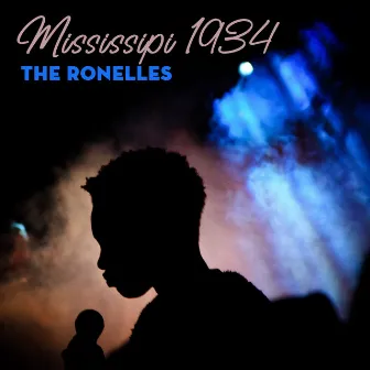 Mississipi 1934 by The Ronelles