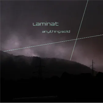 Anything Solid by Laminat