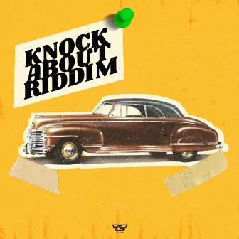 Knock About Riddim by System32