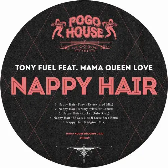 Nappy Hair (Remixes) by Tony Fuel