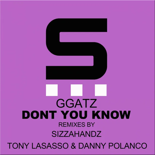 Dont You Know - Sizzahandz Remix