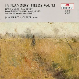 In Flanders' Fields Vol. 15: Belgian Piano Music by Jozef De Beenhouwer