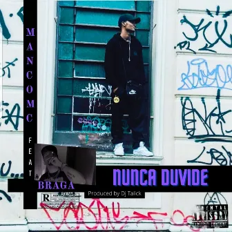 Nunca Duvide by MancoMC