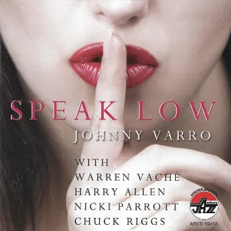 Speak Low by Johnny Varro